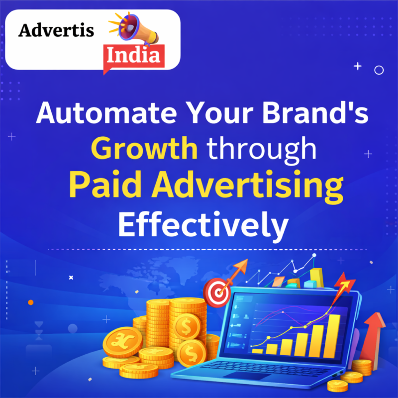 Automate Your Brand's Growth through Paid Advertising Effectively